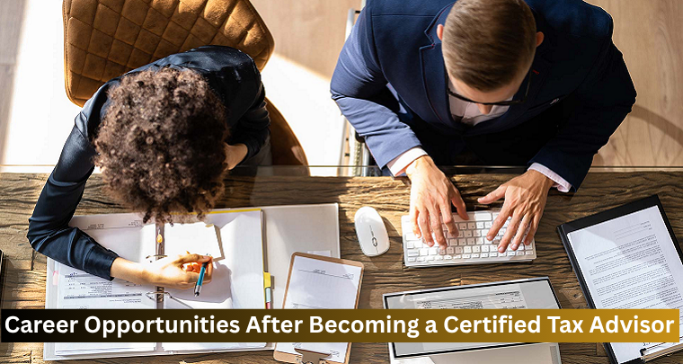 Career Opportunities After Becoming a Certified Tax Advisor in Pakistan